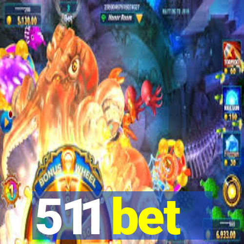 511 bet